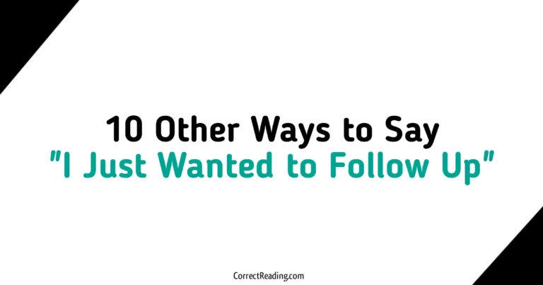 10 Other Ways to Say I Just Wanted to Follow Up