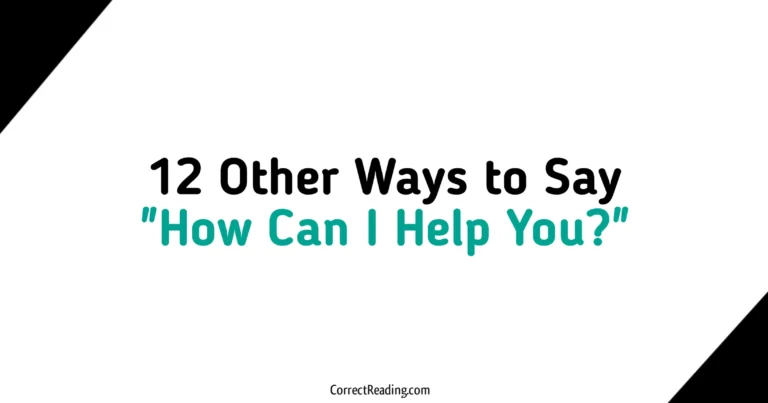 12 Other Ways to Say How Can I Help You