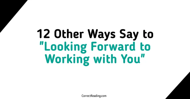 12 Other Ways to Say Looking Forward to Working With You