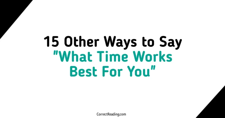 15 Other Ways to Say What Time Works Best For You