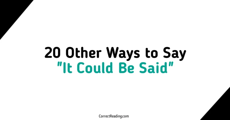20 Other Ways to Say It Could Be Said