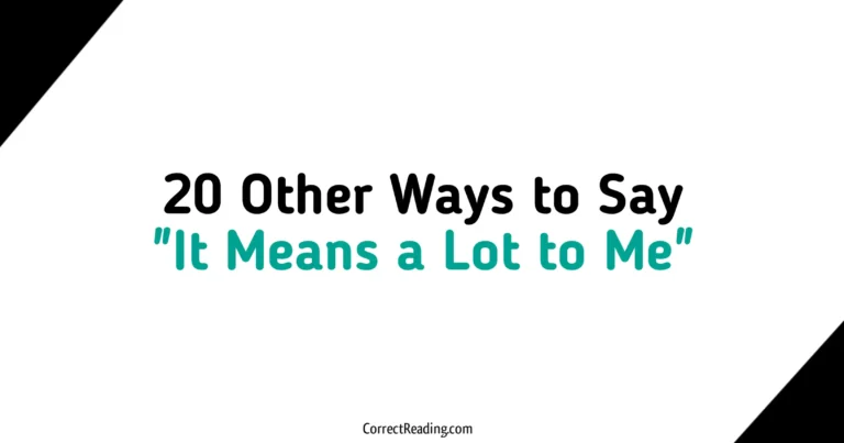 20 Other Ways to Say It Means a Lot to Me
