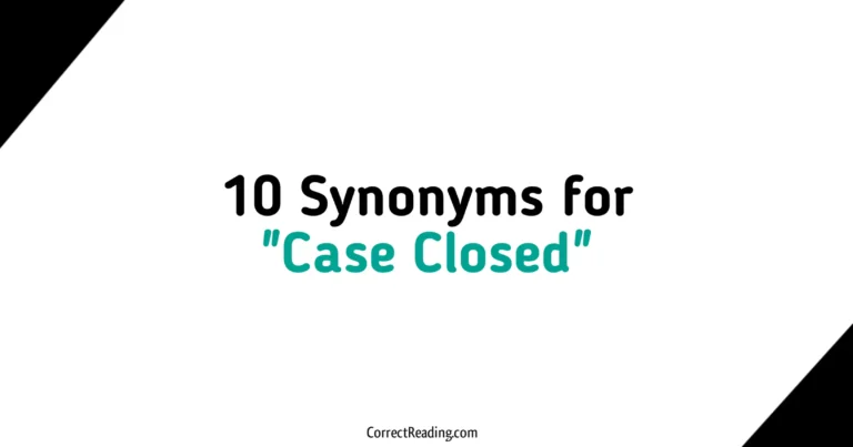 10 Synonyms for Case Closed