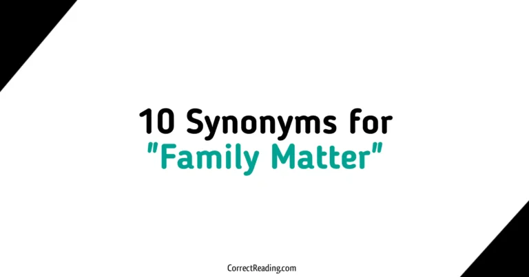10 Synonyms for Family Matter