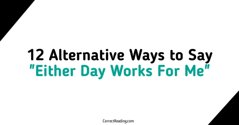 12 Alternative Ways to Say Either Day Works For Me
