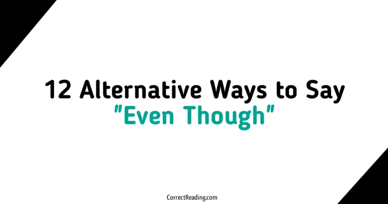 12 Alternative Ways to Say Even Though