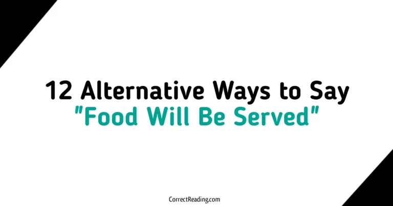 12 Alternative Ways to Say Food Will Be Served