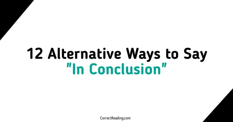 12 Alternative Ways to Say In Conclusion