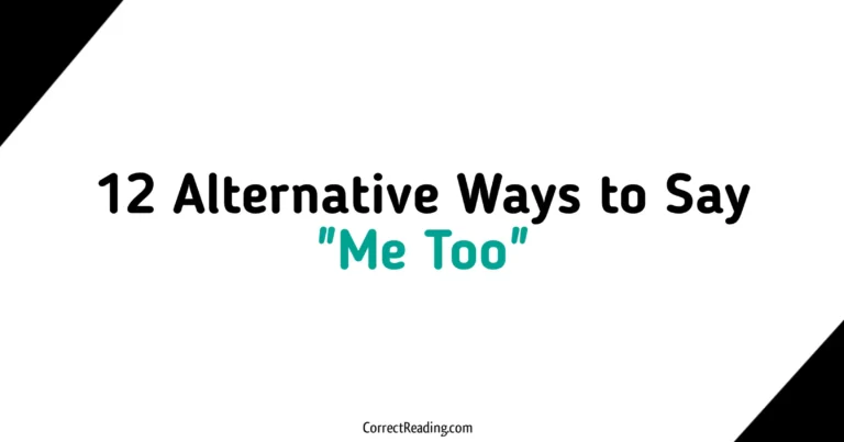 12 Alternative Ways to Say Me Too