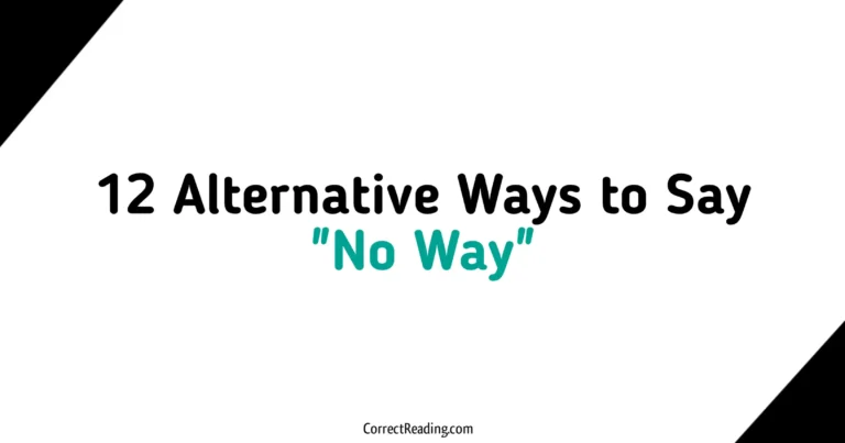 12 Alternative Ways to Say No Way