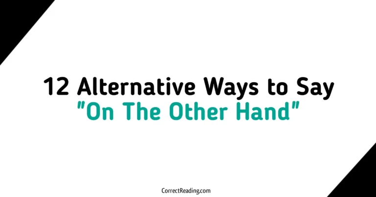 12 Alternative Ways to Say On The Other Hand