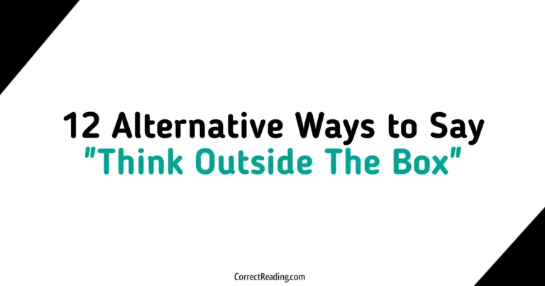 12 Alternative Ways to Say Think Outside The Box