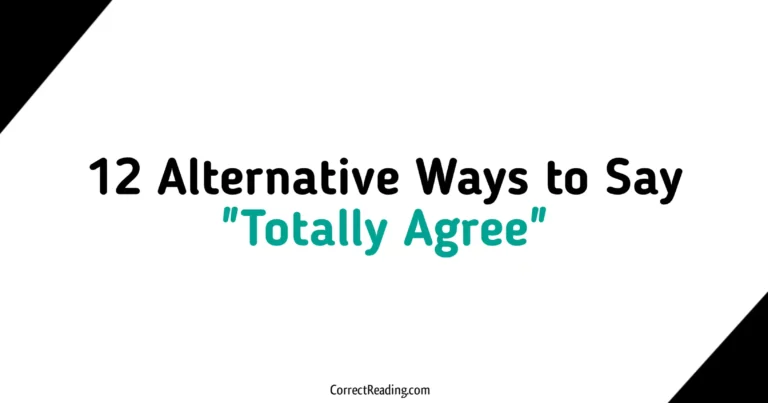 12 Alternative Ways to Say Totally Agree