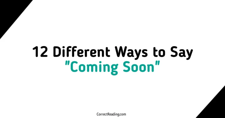 12 Different Ways to Say Coming Soon