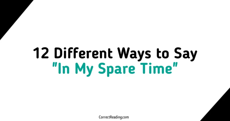 12 Different Ways to Say In My Spare Time