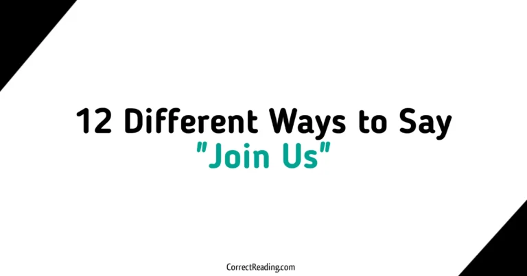 12 Different Ways to Say Join Us