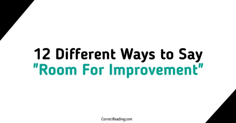 12 Different Ways to Say Room For Improvement