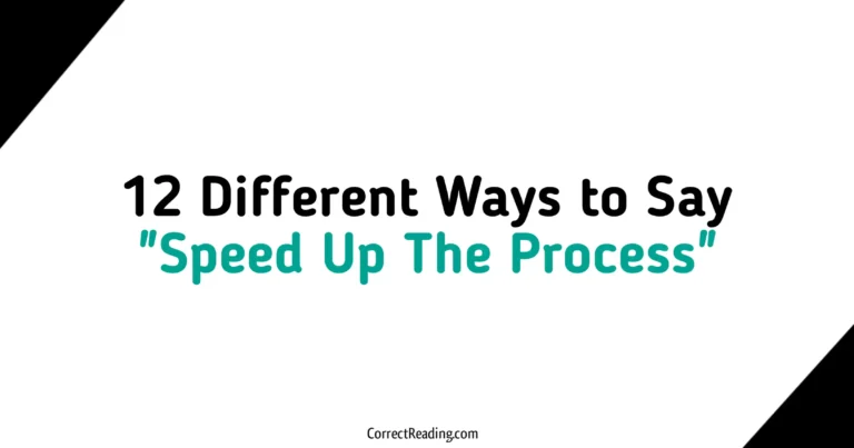 12 Different Ways to Say Speed Up The Process