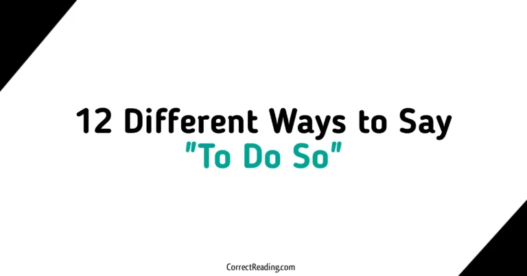 12 Different Ways to Say To Do So