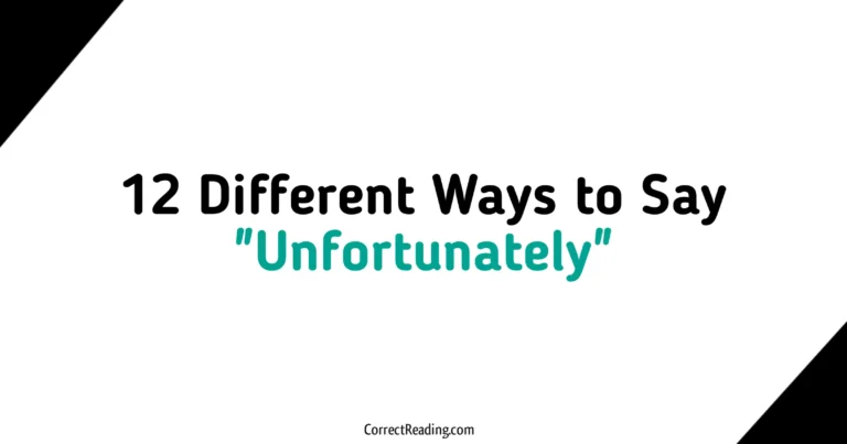 12 Different Ways to Say Unfortunately