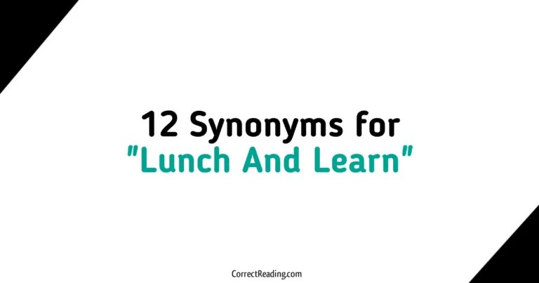 12 Synonyms for Lunch And Learn