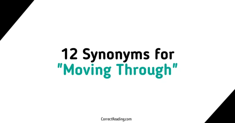 12 Synonyms for Moving Through
