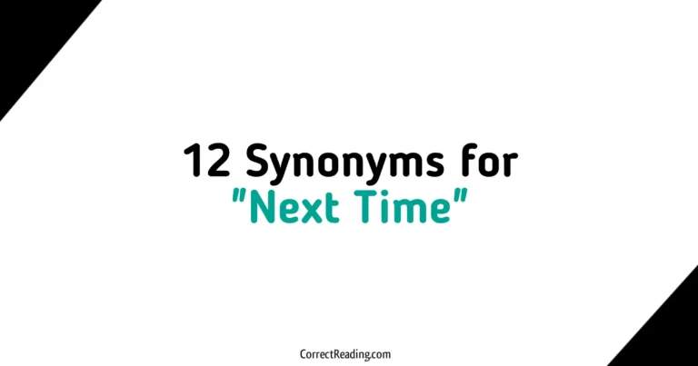 12 Synonyms for Next Time