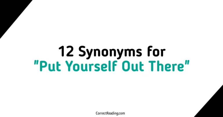 12 Synonyms for Put Yourself Out There