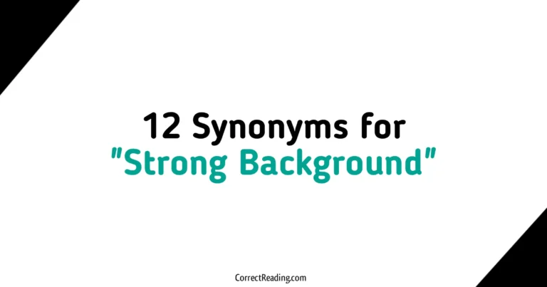 12 Synonyms for Strong Background