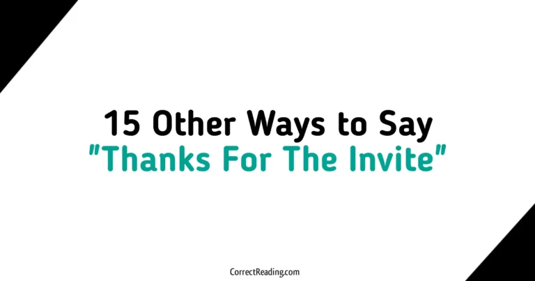 15 Other Ways To Say Thanks For The Invite