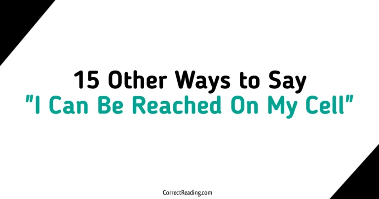 15 Other Ways to Say I Can Be Reached On My Cell