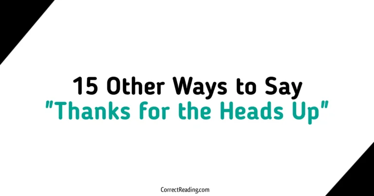 15 Other Ways to Say Thanks For The Heads Up